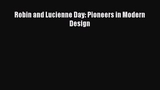 PDF Download Robin and Lucienne Day: Pioneers in Modern Design PDF Full Ebook