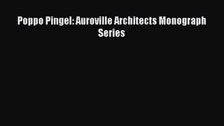 Poppo Pingel: Auroville Architects Monograph Series [PDF Download] Poppo Pingel: Auroville