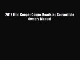 PDF Download 2012 Mini Cooper Coupe Roadster Convertible Owners Manual Read Online