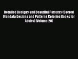 Detailed Designs and Beautiful Patterns (Sacred Mandala Designs and Patterns Coloring Books