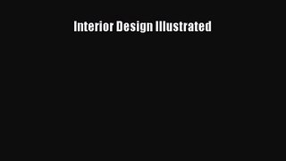 Interior Design Illustrated [PDF Download] Interior Design Illustrated# [Read] Full Ebook