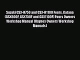 PDF Download Suzuki GSX-R750 and GSX-R1100 Fours Katana (GSX600F GSX750F and GSX1100F) Fours