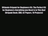 Ultimate Origami for Beginners Kit: The Perfect Kit for Beginners-Everything you Need is in