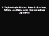 PDF Download RF Engineering for Wireless Networks: Hardware Antennas and Propagation (Communications