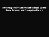 PDF Download Frequency Synthesizer Design Handbook (Artech House Antennas and Propagation Library)