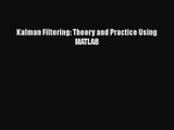 PDF Download Kalman Filtering: Theory and Practice Using MATLAB Read Full Ebook