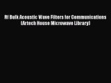 PDF Download Rf Bulk Acoustic Wave Filters for Communications (Artech House Microwave Library)