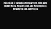 Handbook of European History 1400-1600: Late Middle Ages Renaissance and Reformation : Structures