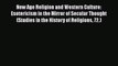 New Age Religion and Western Culture: Esotericism in the Mirror of Secular Thought (Studies