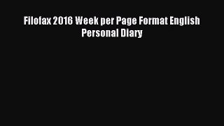 Filofax 2016 Week per Page Format English Personal Diary [PDF Download] Filofax 2016 Week per