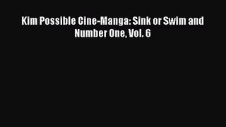 [PDF Download] Kim Possible Cine-Manga: Sink or Swim and Number One Vol. 6# [Download] Online