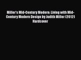 Miller's Mid-Century Modern: Living with Mid-Century Modern Design by Judith Miller (2012)