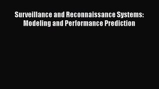 PDF Download Surveillance and Reconnaissance Systems: Modeling and Performance Prediction Download
