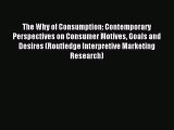 [PDF Download] The Why of Consumption: Contemporary Perspectives on Consumer Motives Goals