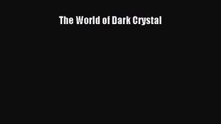 Download The World of Dark Crystal PDF Online