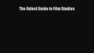 Read The Oxford Guide to Film Studies Ebook Free