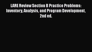 LARE Review Section B Practice Problems: Inventory Analysis and Program Development 2nd ed.