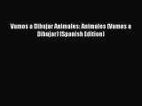 [PDF Download] Vamos a Dibujar Animales: Animales (Vamos a Dibujar) (Spanish Edition)# [Read]