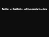 Textiles for Residential and Commercial Interiors [PDF Download] Textiles for Residential and