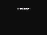Download The Elvis Movies PDF Free