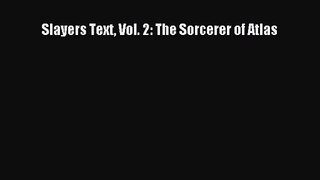 [PDF Download] Slayers Text Vol. 2: The Sorcerer of Atlas [Download] Full Ebook