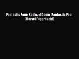 [PDF Download] Fantastic Four: Books of Doom (Fantastic Four (Marvel Paperback)) [PDF] Full