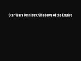 [PDF Download] Star Wars Omnibus: Shadows of the Empire [Download] Full Ebook