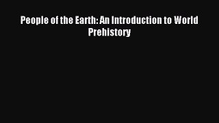 [PDF Download] People of the Earth: An Introduction to World Prehistory [PDF] Full Ebook