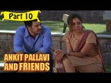 Ankit Pallavi & Freind | Telugu Movie | Nikhil Siddharth, Megha Burman | Part 10/13 [HD]