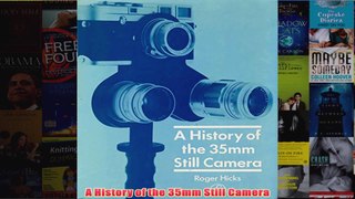 A History of the 35mm Still Camera