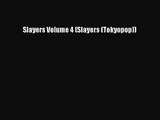 [PDF Download] Slayers Volume 4 (Slayers (Tokyopop)) [Read] Full Ebook
