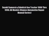 PDF Download Suzuki Samurai & Sidekick Geo Tracker 1986 Thru 1996: All Models (Haynes Automotive