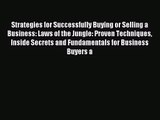 [PDF Download] Strategies for Successfully Buying or Selling a Business: Laws of the Jungle: