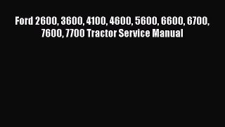 PDF Download Ford 2600 3600 4100 4600 5600 6600 6700 7600 7700 Tractor Service Manual Download