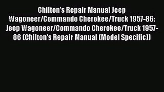 PDF Download Chilton's Repair Manual Jeep Wagoneer/Commando Cherokee/Truck 1957-86: Jeep Wagoneer/Commando