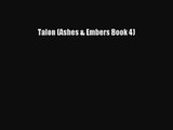 Talon (Ashes & Embers Book 4) [PDF Download] Talon (Ashes & Embers Book 4) [PDF] Online