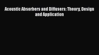 PDF Download Acoustic Absorbers and Diffusers: Theory Design and Application PDF Full Ebook