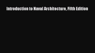 PDF Download Introduction to Naval Architecture Fifth Edition Download Full Ebook
