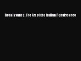 Renaissance: The Art of the Italian Renaissance Download Renaissance: The Art of the Italian