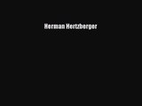 Herman Hertzberger Read Herman Hertzberger# Ebook Free