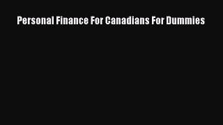 [PDF Download] Personal Finance For Canadians For Dummies [Read] Online