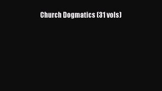 [PDF Download] Church Dogmatics (31 vols) [PDF] Online
