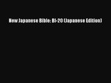 [PDF Download] New Japanese Bible: BI-20 (Japanese Edition) [PDF] Online
