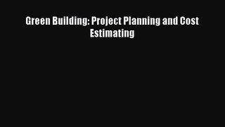 Green Building: Project Planning and Cost Estimating [PDF Download] Green Building: Project