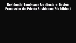 [PDF Download] Residential Landscape Architecture: Design Process for the Private Residence
