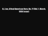 [PDF Download] G.I. Joe A Real American Hero No. 21 (Vol. 1 March 1984 Issue) [Read] Online