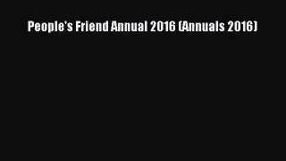 People's Friend Annual 2016 (Annuals 2016) [PDF Download] People's Friend Annual 2016 (Annuals