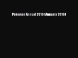 Pokemon Annual 2016 (Annuals 2016) [PDF Download] Pokemon Annual 2016 (Annuals 2016) [Read]