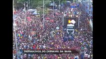 Salvador se prepara para receber público recorde no Carnaval
