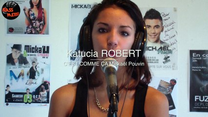 Katucia ROBERT (cover) C&#39;EST COMME ÇA Mickaël Pouvin